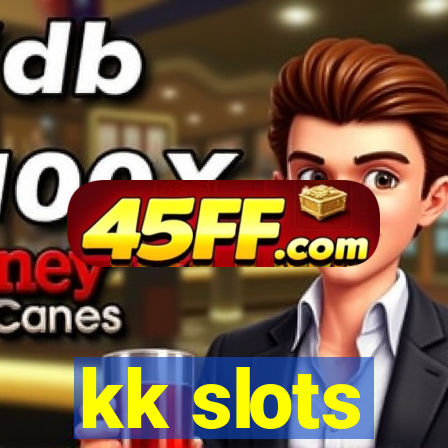 kk slots